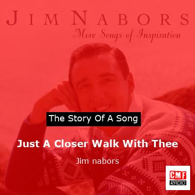 Just A Closer Walk With Thee – Jim nabors