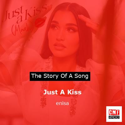 Just A Kiss – enisa