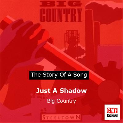 final cover Just A Shadow Big Country