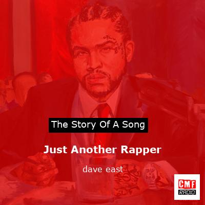 Just Another Rapper – dave east