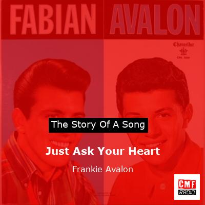Just Ask Your Heart – Frankie Avalon