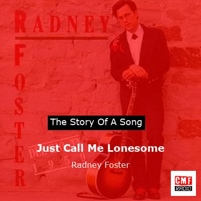 Just Call Me Lonesome – Radney Foster