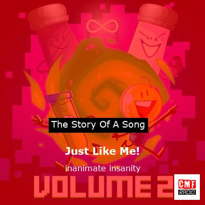 Just Like Me! – inanimate insanity