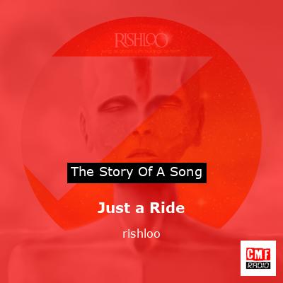 Just a Ride – rishloo