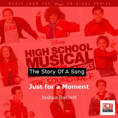 Just for a Moment – Joshua Bassett