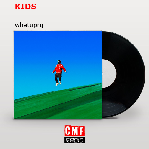 KIDS – whatuprg