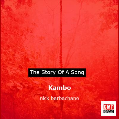 Kambo – nick barbachano