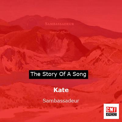 Kate – Sambassadeur