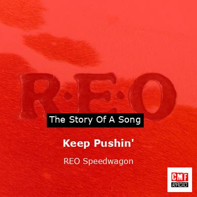 Keep Pushin’ – REO Speedwagon