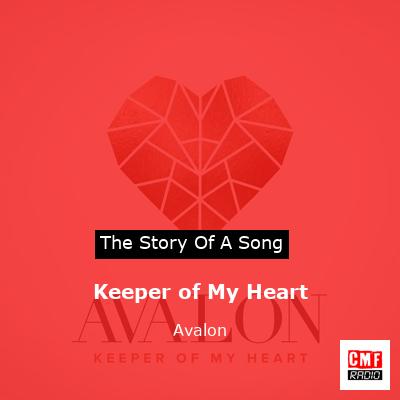 Keeper of My Heart – Avalon