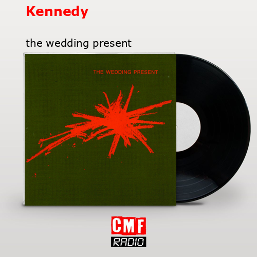 final cover Kennedy the wedding present