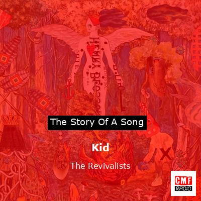 Kid – The Revivalists