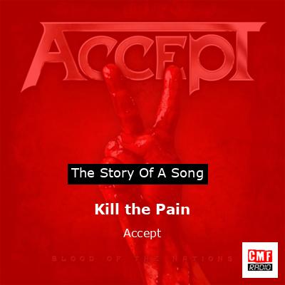 Kill the Pain – Accept