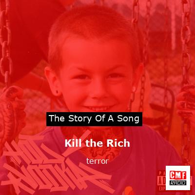 Kill the Rich – terror