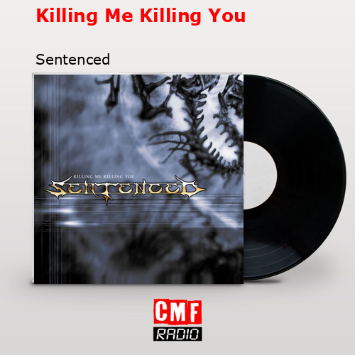 final cover Killing Me Killing You Sentenced