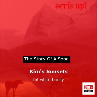 Kim’s Sunsets – fat white family