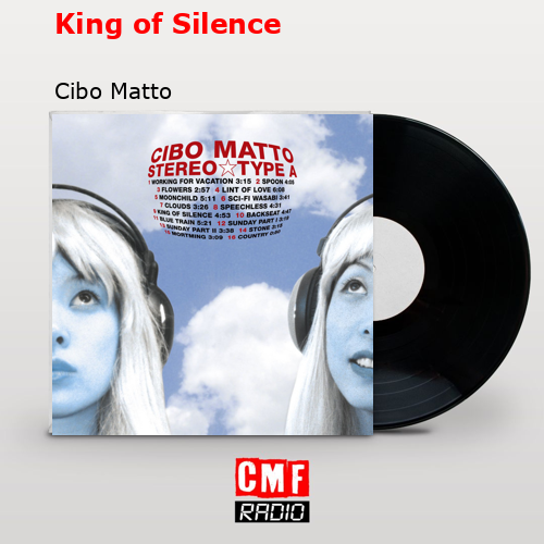 King of Silence – Cibo Matto