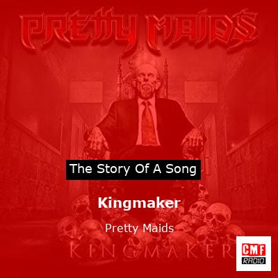 Kingmaker – Pretty Maids
