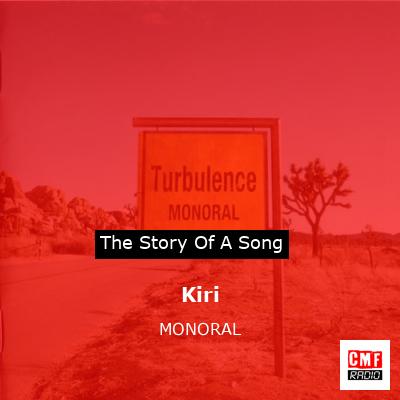 Kiri – MONORAL