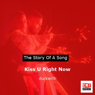 final cover Kiss U Right Now duckwrth