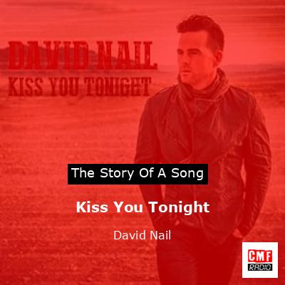 final cover Kiss You Tonight David Nail
