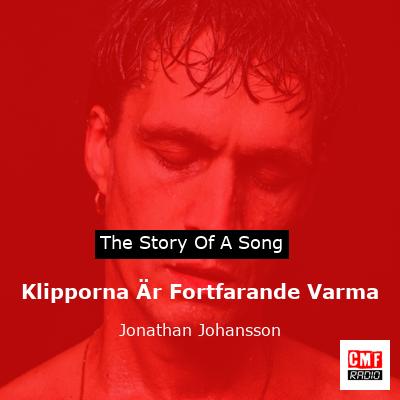Klipporna Är Fortfarande Varma – Jonathan Johansson
