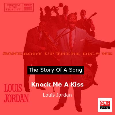 Knock Me A Kiss – Louis Jordan