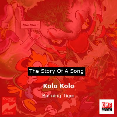 Kolo Kolo – Balming Tiger