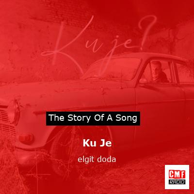 Ku Je – elgit doda