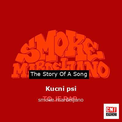 Kucni psi – smoke mardeljano