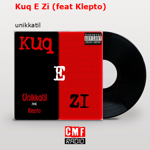 Kuq E Zi (feat Klepto) – unikkatil
