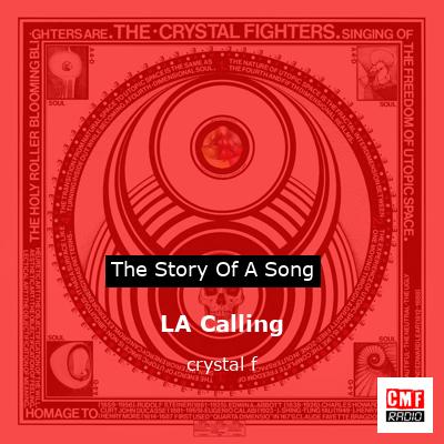 LA Calling – crystal f