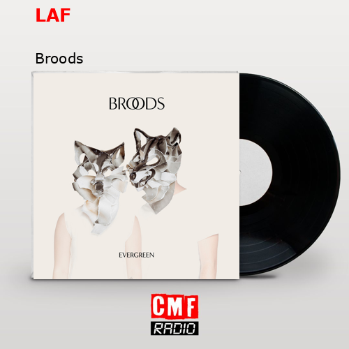 LAF – Broods