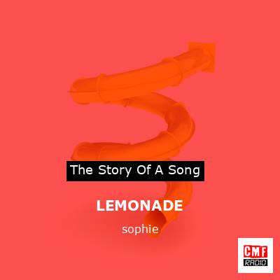 LEMONADE – sophie