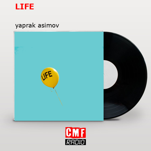 LIFE – yaprak asimov