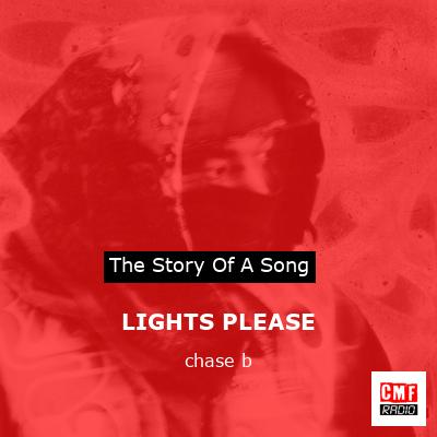 LIGHTS PLEASE – chase b