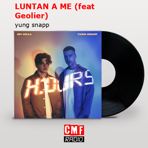 final cover LUNTAN A ME feat Geolier yung snapp