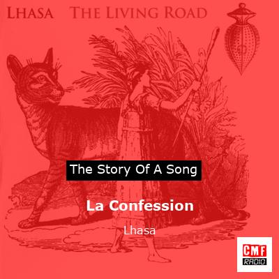 La Confession – Lhasa