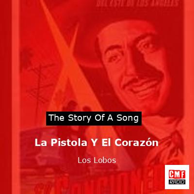 final cover La Pistola Y El Corazon Los Lobos
