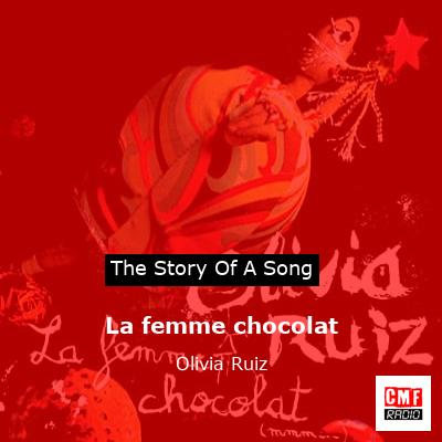 La femme chocolat – Olivia Ruiz