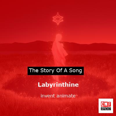 Labyrinthine – invent animate