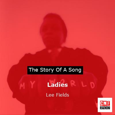 Ladies – Lee Fields