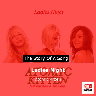 Ladies Night – Atomic Kitten