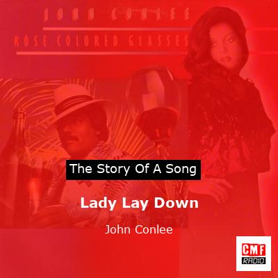 Lady Lay Down – John Conlee