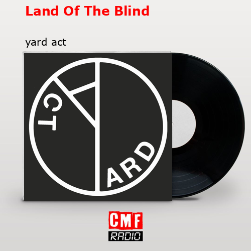 Land Of The Blind – yard act
