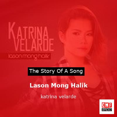 Lason Mong Halik – katrina velarde