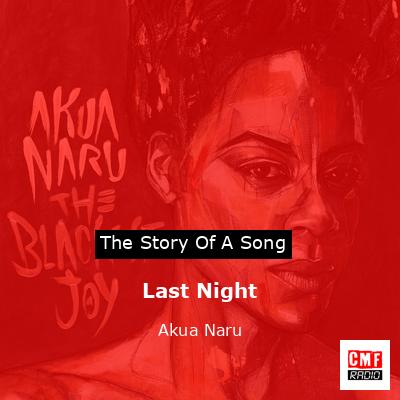 Last Night – Akua Naru