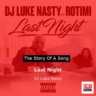 Last Night – DJ Luke Nasty