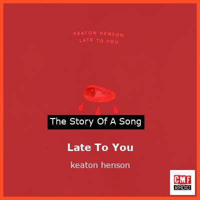 Late To You – keaton henson