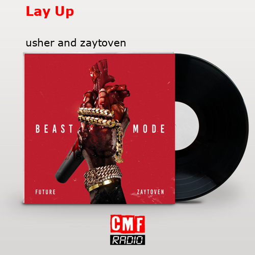 Lay Up – usher and zaytoven